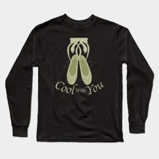 Cool With You Long Sleeve T-Shirt